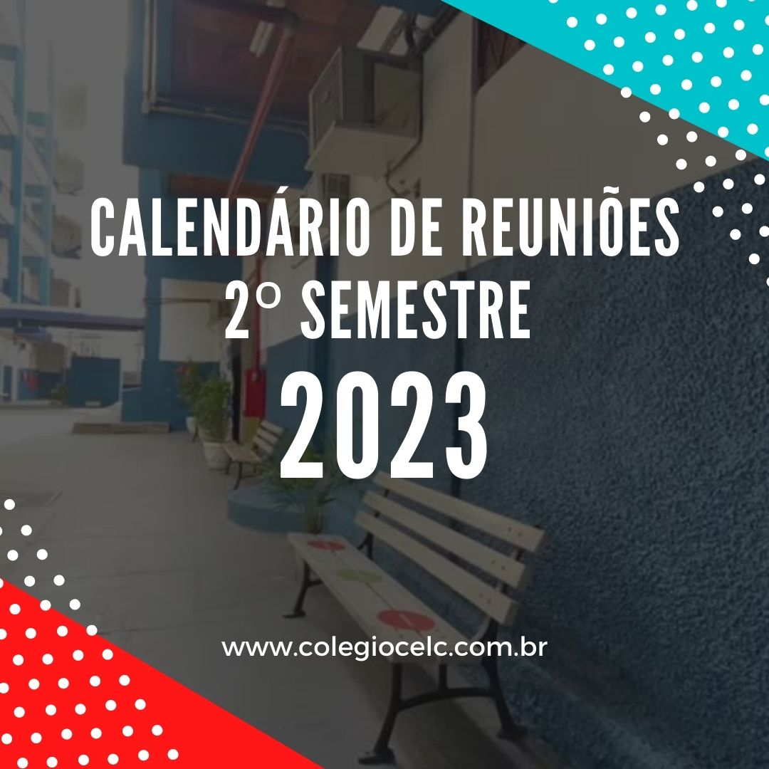 CALENDÁRIO DE REUNIÕES 2023 – 2º SEMESTRE