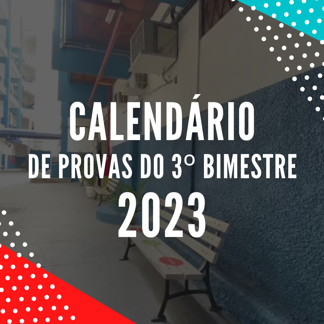 CALENDÁRIO DE 2ª CHAMADA DE PROVAS DO 3º BIMESTRE – 2023