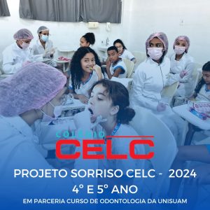 Projeto Sorriso CELC – 4º e 5º ANO